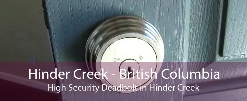 Hinder Creek - British Columbia High Security Deadbolt in Hinder Creek