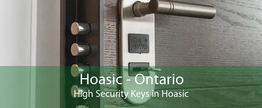 Hoasic - Ontario High Security Keys in Hoasic