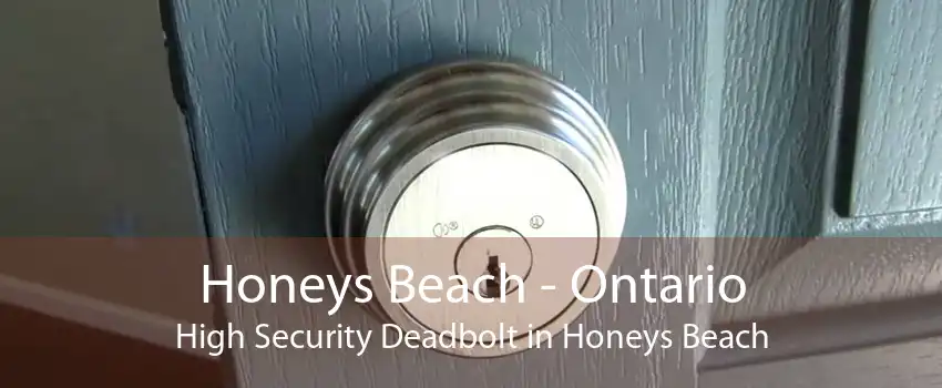Honeys Beach - Ontario High Security Deadbolt in Honeys Beach