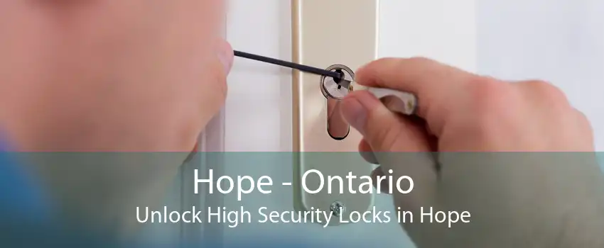 Hope - Ontario Unlock High Security Locks in Hope