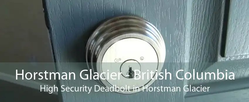 Horstman Glacier - British Columbia High Security Deadbolt in Horstman Glacier