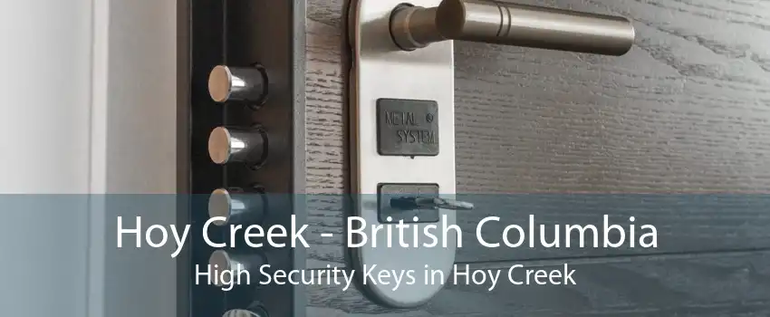 Hoy Creek - British Columbia High Security Keys in Hoy Creek