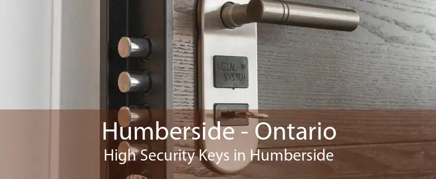 Humberside - Ontario High Security Keys in Humberside