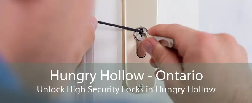 Hungry Hollow - Ontario Unlock High Security Locks in Hungry Hollow