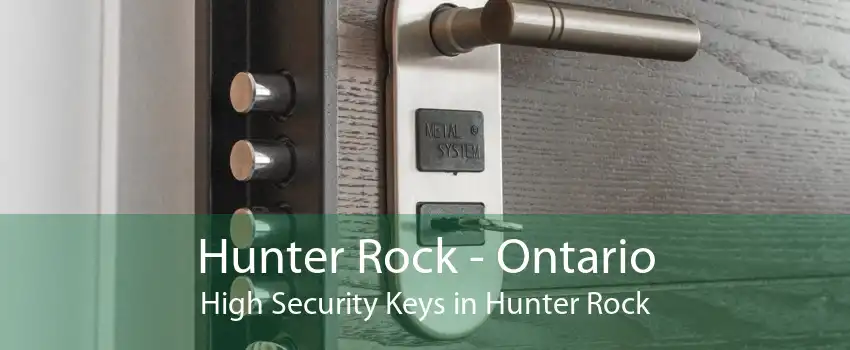Hunter Rock - Ontario High Security Keys in Hunter Rock