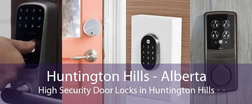 Huntington Hills - Alberta High Security Door Locks in Huntington Hills