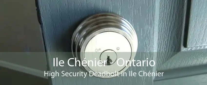 Ile Chénier - Ontario High Security Deadbolt in Ile Chénier