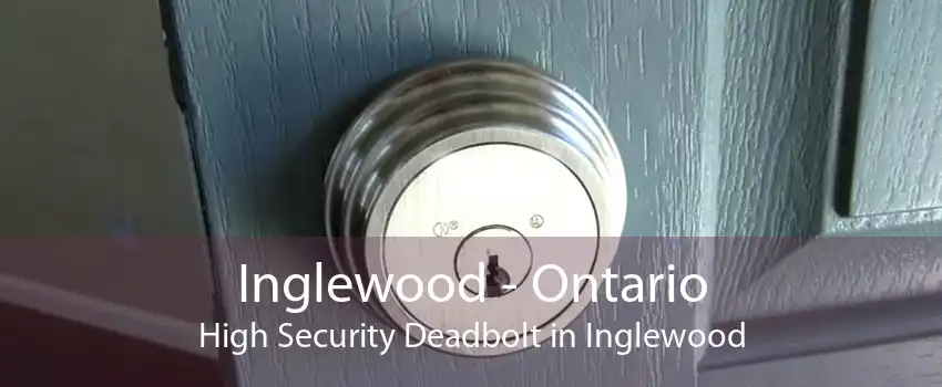 Inglewood - Ontario High Security Deadbolt in Inglewood