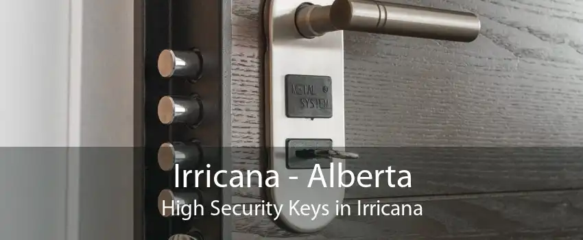 Irricana - Alberta High Security Keys in Irricana
