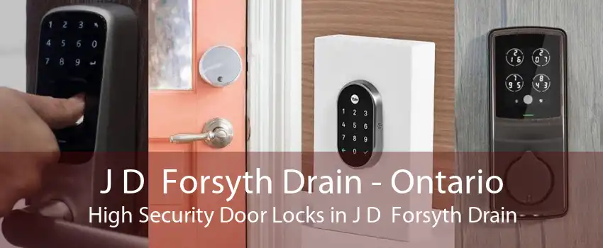J D  Forsyth Drain - Ontario High Security Door Locks in J D  Forsyth Drain