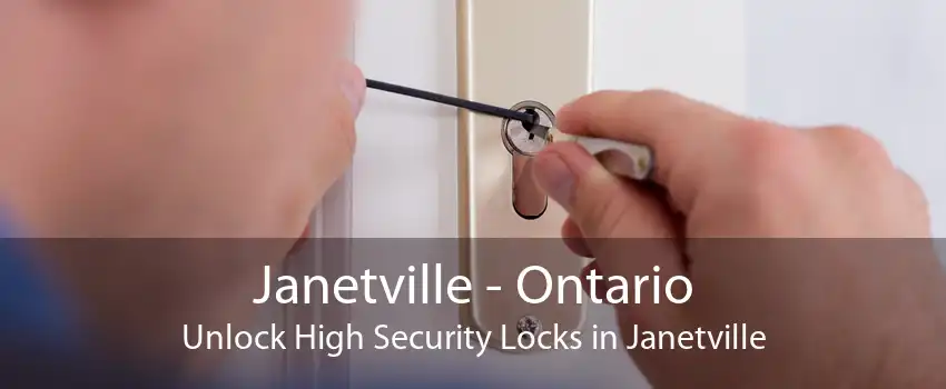 Janetville - Ontario Unlock High Security Locks in Janetville