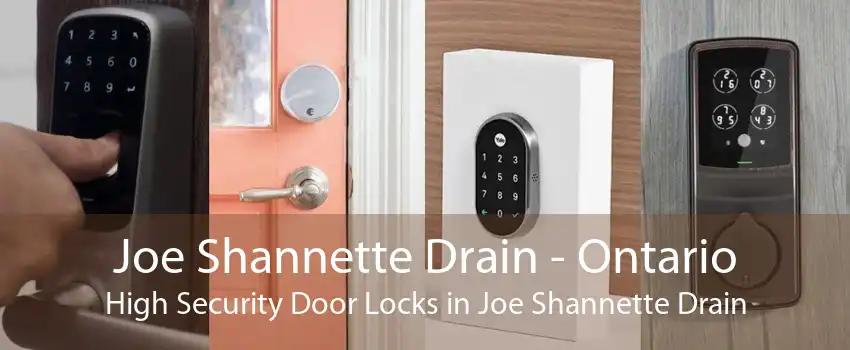 Joe Shannette Drain - Ontario High Security Door Locks in Joe Shannette Drain