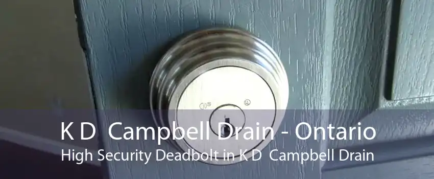 K D  Campbell Drain - Ontario High Security Deadbolt in K D  Campbell Drain