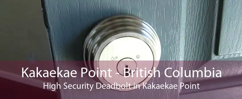 Kakaekae Point - British Columbia High Security Deadbolt in Kakaekae Point