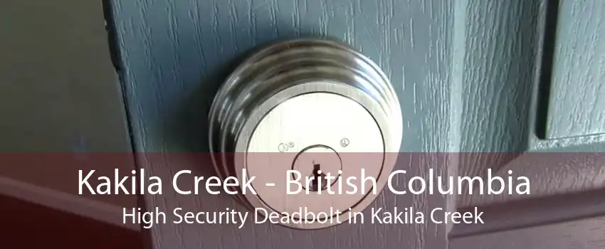 Kakila Creek - British Columbia High Security Deadbolt in Kakila Creek