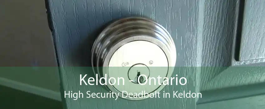 Keldon - Ontario High Security Deadbolt in Keldon