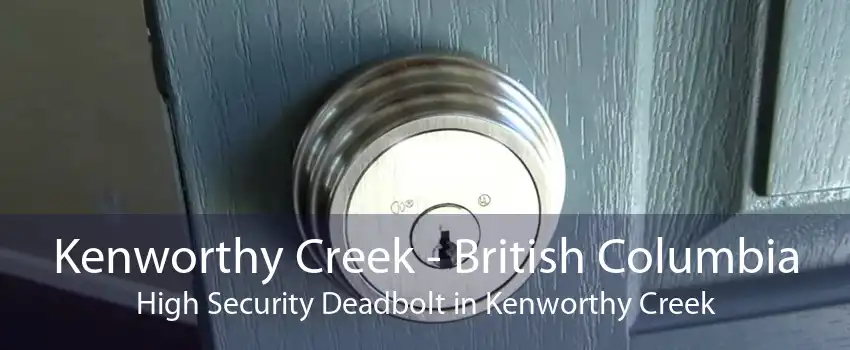 Kenworthy Creek - British Columbia High Security Deadbolt in Kenworthy Creek