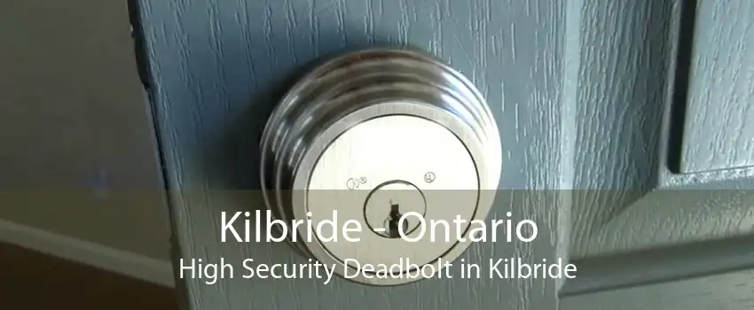 Kilbride - Ontario High Security Deadbolt in Kilbride