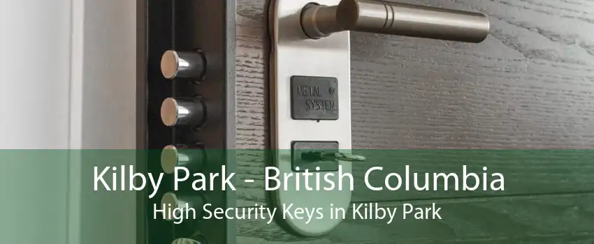 Kilby Park - British Columbia High Security Keys in Kilby Park