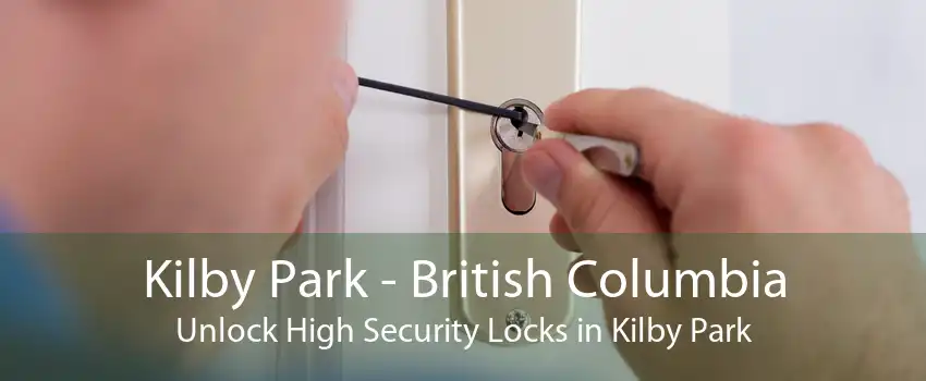 Kilby Park - British Columbia Unlock High Security Locks in Kilby Park