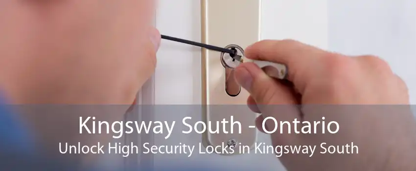 Kingsway South - Ontario Unlock High Security Locks in Kingsway South