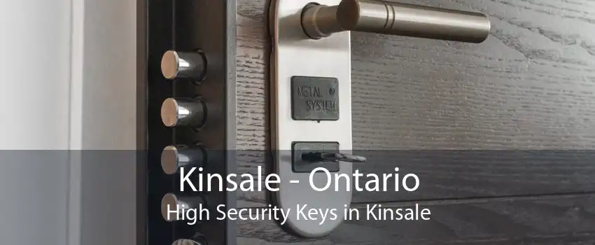 Kinsale - Ontario High Security Keys in Kinsale