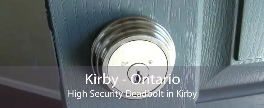 Kirby - Ontario High Security Deadbolt in Kirby