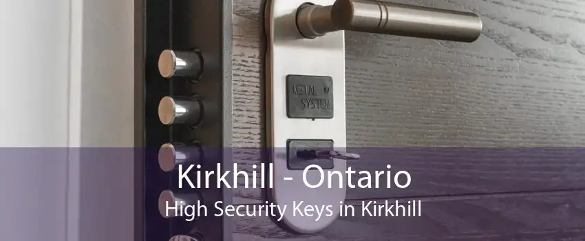 Kirkhill - Ontario High Security Keys in Kirkhill