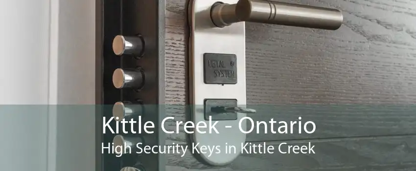 Kittle Creek - Ontario High Security Keys in Kittle Creek