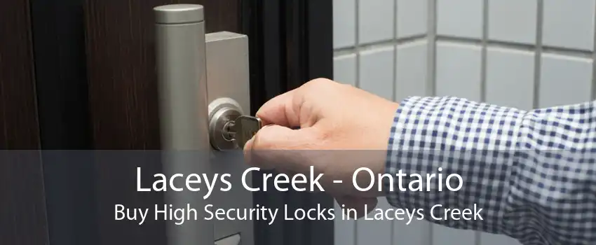 Laceys Creek - Ontario Buy High Security Locks in Laceys Creek
