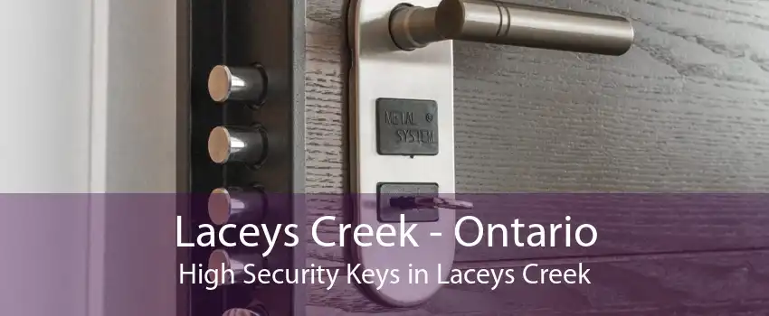 Laceys Creek - Ontario High Security Keys in Laceys Creek