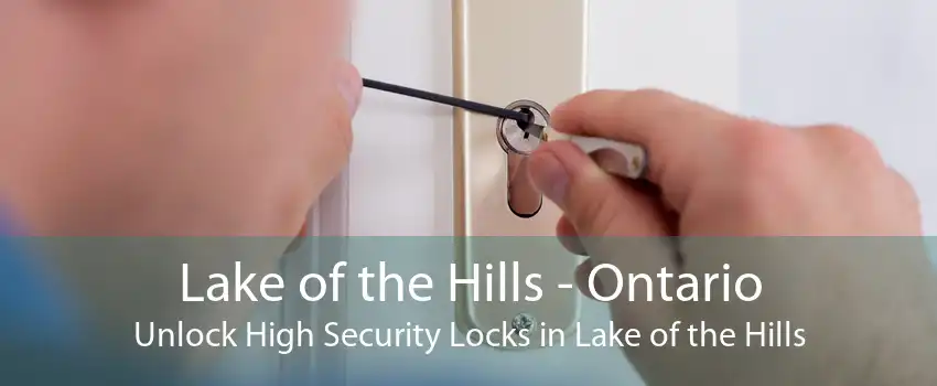 Lake of the Hills - Ontario Unlock High Security Locks in Lake of the Hills