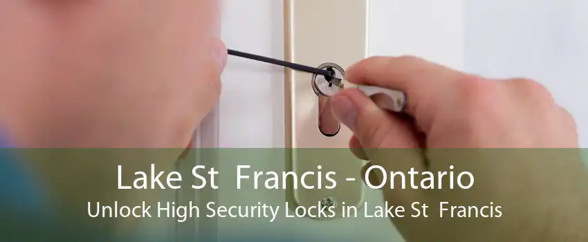 Lake St  Francis - Ontario Unlock High Security Locks in Lake St  Francis