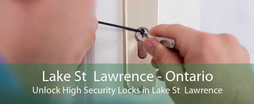 Lake St  Lawrence - Ontario Unlock High Security Locks in Lake St  Lawrence