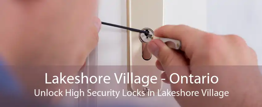 Lakeshore Village - Ontario Unlock High Security Locks in Lakeshore Village