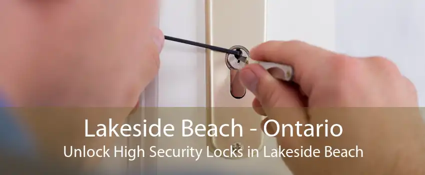 Lakeside Beach - Ontario Unlock High Security Locks in Lakeside Beach