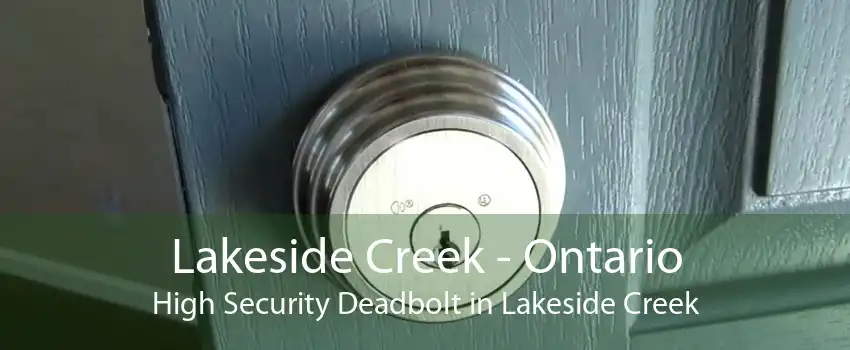 Lakeside Creek - Ontario High Security Deadbolt in Lakeside Creek