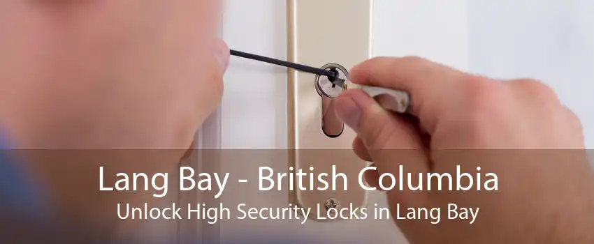 Lang Bay - British Columbia Unlock High Security Locks in Lang Bay