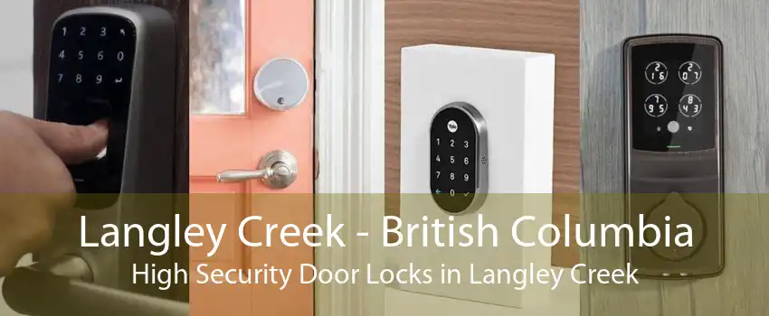 Langley Creek - British Columbia High Security Door Locks in Langley Creek