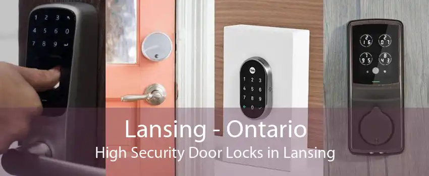 Lansing - Ontario High Security Door Locks in Lansing