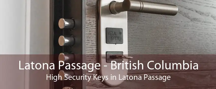 Latona Passage - British Columbia High Security Keys in Latona Passage