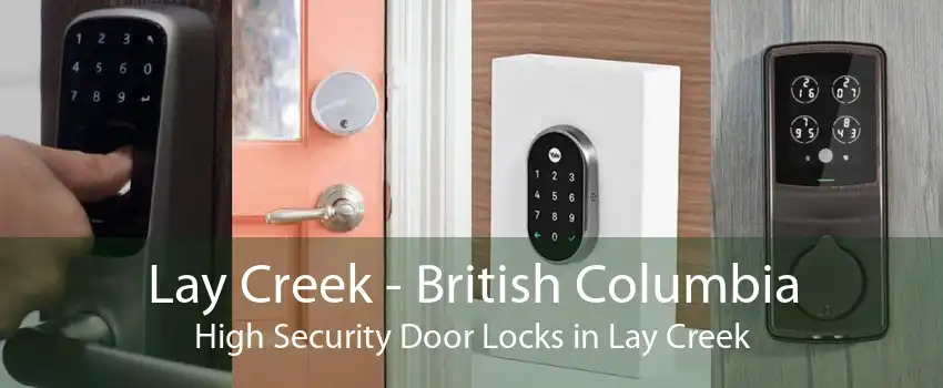 Lay Creek - British Columbia High Security Door Locks in Lay Creek