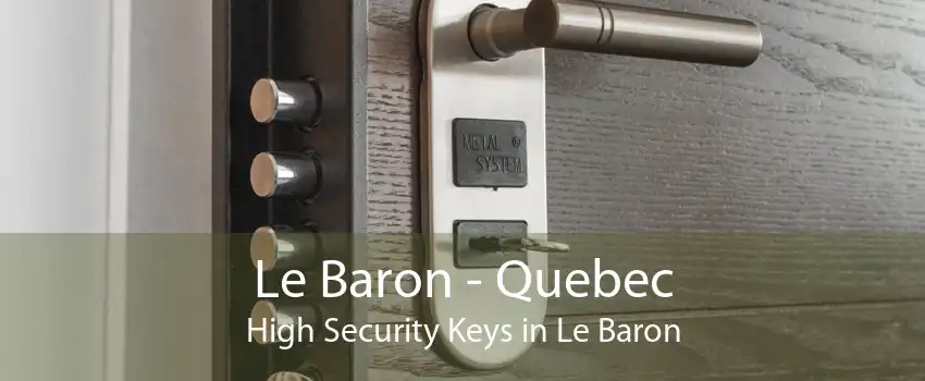 Le Baron - Quebec High Security Keys in Le Baron