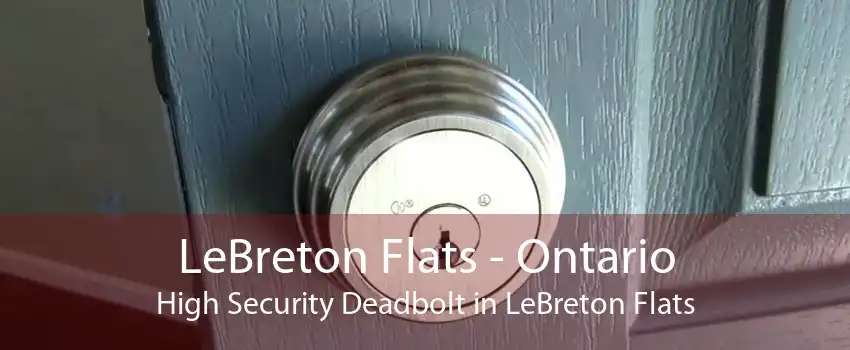 LeBreton Flats - Ontario High Security Deadbolt in LeBreton Flats