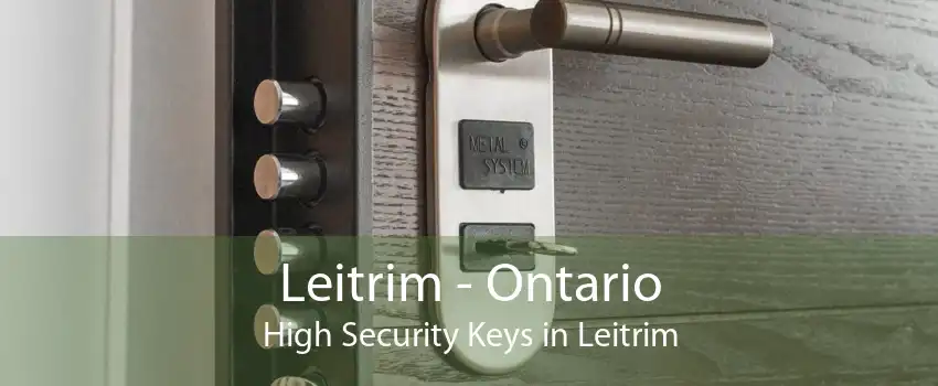 Leitrim - Ontario High Security Keys in Leitrim