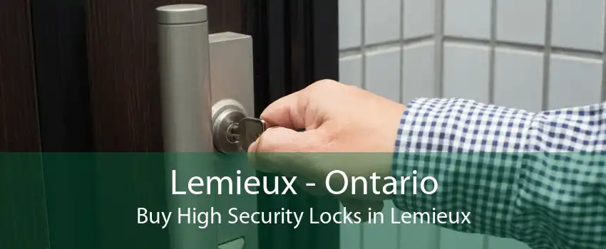 Lemieux - Ontario Buy High Security Locks in Lemieux