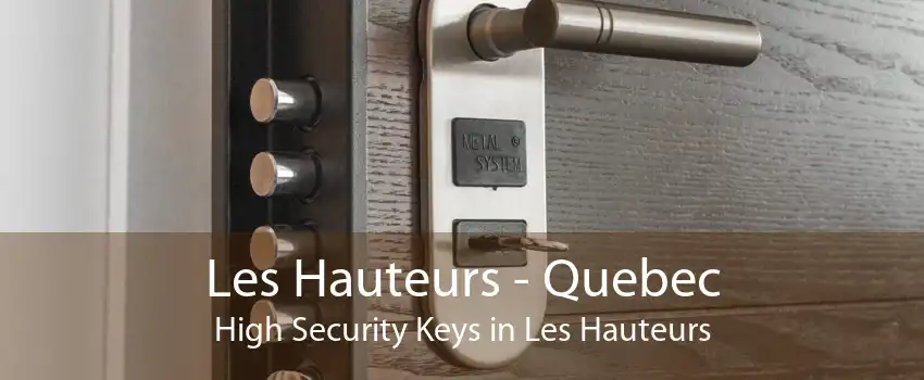 Les Hauteurs - Quebec High Security Keys in Les Hauteurs