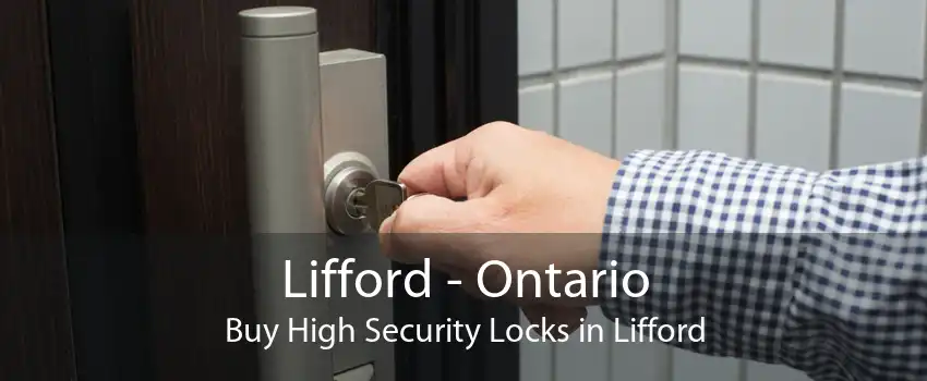 Lifford - Ontario Buy High Security Locks in Lifford