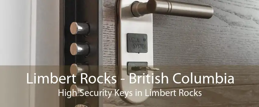 Limbert Rocks - British Columbia High Security Keys in Limbert Rocks