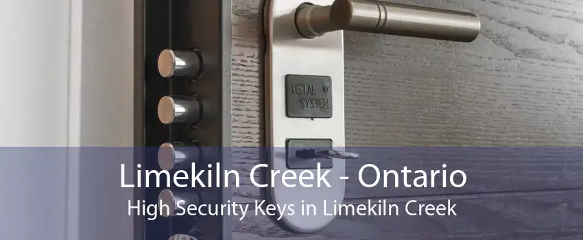 Limekiln Creek - Ontario High Security Keys in Limekiln Creek
